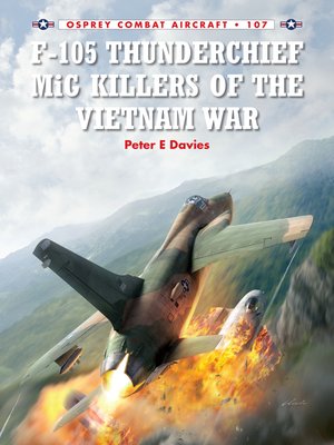 cover image of F-105 Thunderchief MiG Killers of the Vietnam War